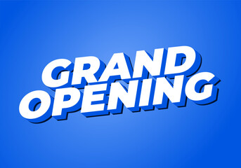 Grand opening. Text effect in modern colors with 3D style