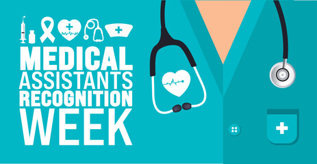 Medical Assistants Recognition Week background or banner design template is observed every year in October. Holiday concept. Template for card, poster, placard, template. eps 10