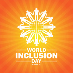 World Inclusion Day. October 10. Holiday concept. Template for background, banner, card, poster with text inscription. Vector illustration