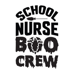  School Nurse Boo Crew boo custom, Halloween t-shirt design vector, black, black, skittish, horror, scary, sorcerer, holiday