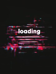 The Black text "loading" animation with glitch effect