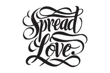  Spread love typogray vactor illustration and artwork