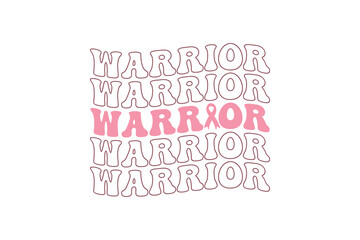 Warrior Breast Cancer Quote Typography T shirt design 