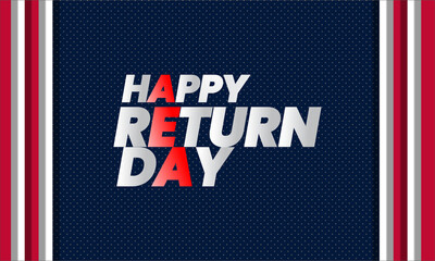 happy Return Day vektor bakcground ,    a traditional festival for the state of Delaware that is held on the Thursday after Election Day in November .