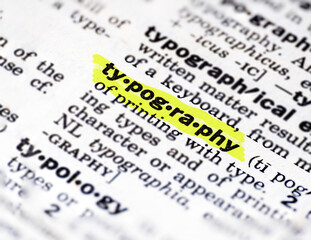 Fototapeta premium Highlighted dictionary definition of the word typography