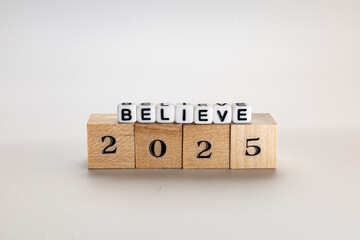 Happy new year 2025 with believe isolated against white background.