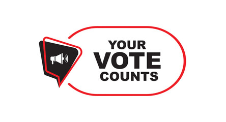 your vote counts sign on white background	