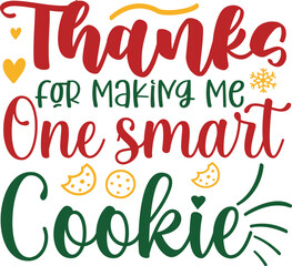 Thanks for making me one smart cookie