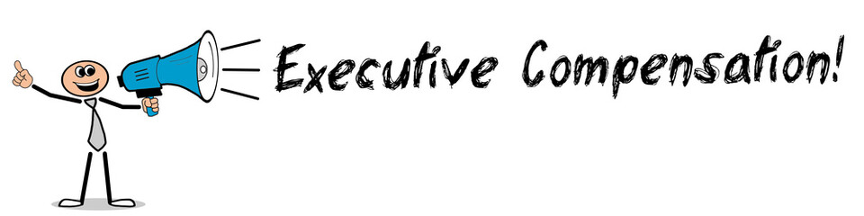 Executive Compensation!