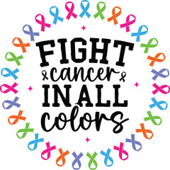 Fight Cancer in All Colors