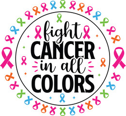 Fight Cancer in All Colors