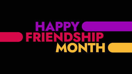 Obraz premium Happy Friendship Month colorful text typography on white or black background banner illustration great for wishing and celebrating Happy Friendship Month in september