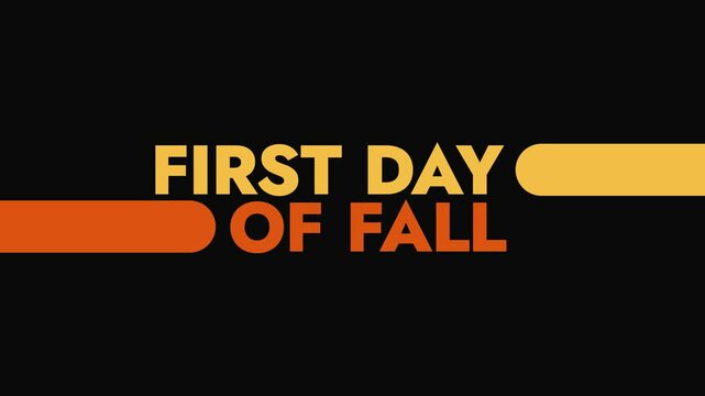 First Day of Fall colorful motion graphics seamless loopable text animation on white or black background great for celebrating First Day of Fall in september