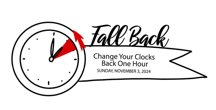 Daylight Saving Time Ends doodle notice reminder with clock turning back one hour at Sunday, November 3, 2024 simple graphic design. Fall Back Concept