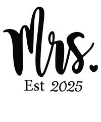Mr and Mrs Est 2025 svg PNG, mr svg, mrs svg, Wedding Svg Bundle, Hubby Wifey svg png, Marriage Svg, Bride Svg png, wife svg, husband svg
