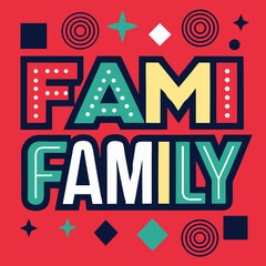 inscription in letters "family"