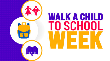 Walk a Child to School Week background or banner design template is observed every year in October. Holiday concept. Template for card, poster, placard, template. eps 10