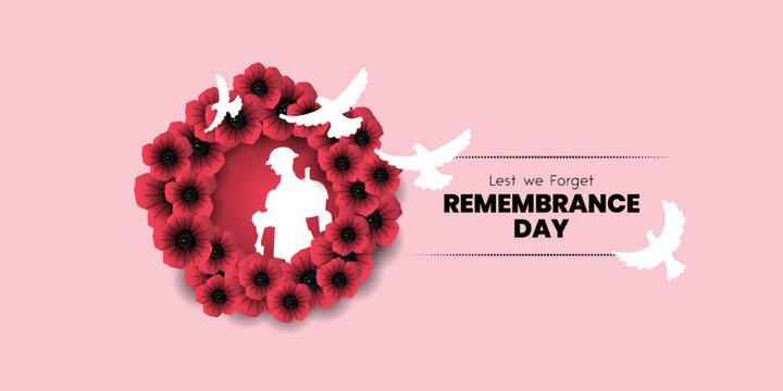 Remembrance day poster, Lest We forget 11 November greeting banner or card of poppy flowers, Remembrance day, Victory Day, Anzac day, Vector illustration.	
