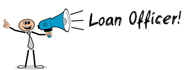 Loan Officer!