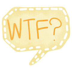 Cute speech bubble with message WTF isolated on transparent background