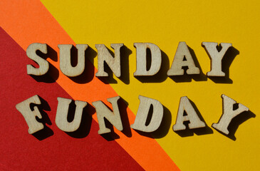 Sunday Funday, words in wooden alphabet letters