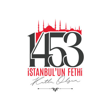 1453 istanbul'un fethi kutlama tasarımı. banner tasarımı. Translation: 1453 conquest of Istanbul celebration design. banner design.