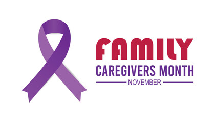 Family Caregivers month is observed every year on November. Medical Healthcare Awareness concept. background, placard, banner template Vector illustration design.