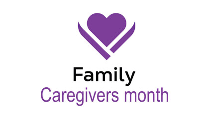 Family Caregivers month is observed every year on November. Medical Healthcare Awareness concept. background, placard, banner template Vector illustration design.