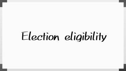 Election eligibility のホワイトボード風イラスト