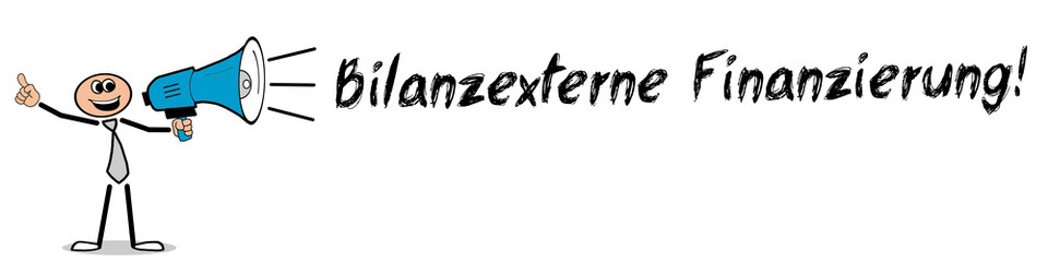 Bilanzexterne Finanzierung!
