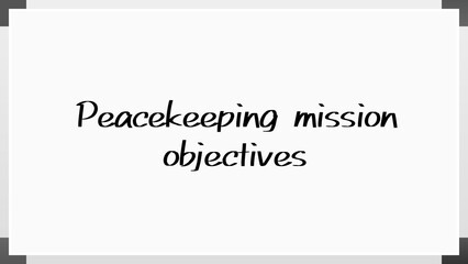 Peacekeeping mission objectives のホワイトボード風イラスト