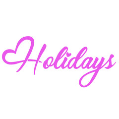 Holidays Lettering Calligraphy