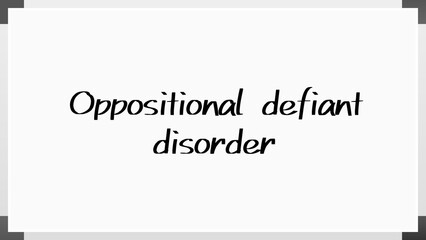 Oppositional defiant disorder のホワイトボード風イラスト