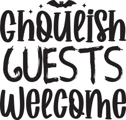 Ghoulish Guests Welcome
