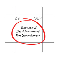 Obraz premium International Day of Awareness of Food Loss and Waste, September 29.