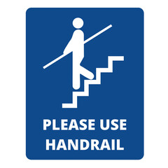 Blue stairway banner with please use handrail text on a white background