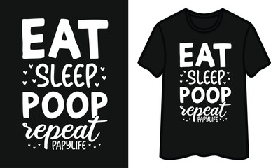 Eat Sleep Poop Repeat Babylife  T-Shirt Design