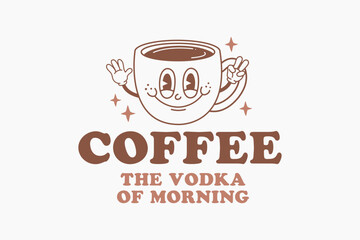 Coffee the vodka of morning, Coffee quote Typography T shirt design