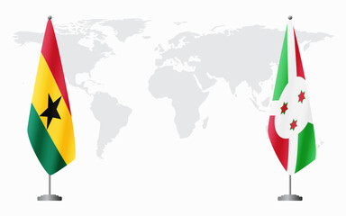 Ghana and Burundi flags for official meeting against background of world map.