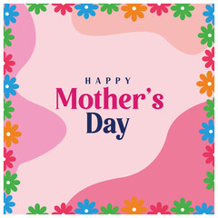 Happy Mother's Day greeting with spring flower decoration. Colorful flowers on a pink background. Mother's Day concept. Flat vector illustration.