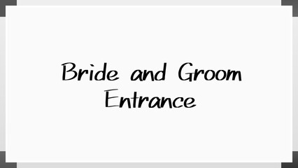 Bride and Groom Entrance のホワイトボード風イラスト