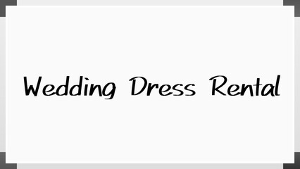 Wedding Dress Rental のホワイトボード風イラスト