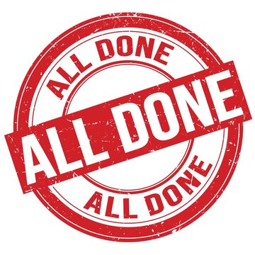 ALL DONE text written on red round stamp sign