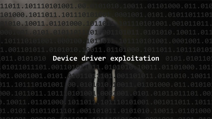 Cyber attack device driver exploitation text in foreground screen, anonymous hacker hidden with hoodie in the blurred background. Vulnerability text in binary system code on editor program.