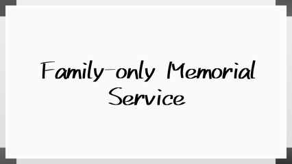 Family-only Memorial Service のホワイトボード風イラスト