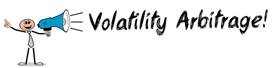 Volatility Arbitrage!