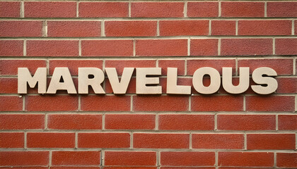 Obraz premium Marvelous Word on brick wall background