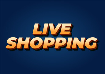 Live shopping. Text effect in 3D style with eye catching colors