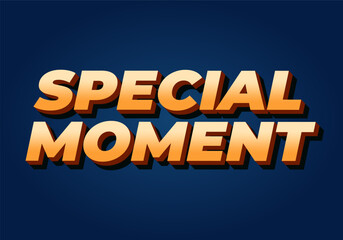 Special moment. Text effect in 3D look with modern colors