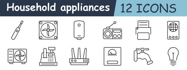 Household appliances set icon. Electric toothbrush, fan, water heater, radio, printer, thermostat, air conditioner, cash register, router, scale, tap, light bulb.